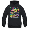 July Is My Birthday Yes The Whole Month Bday Tie Dye Shirt & Tank Top | teecentury