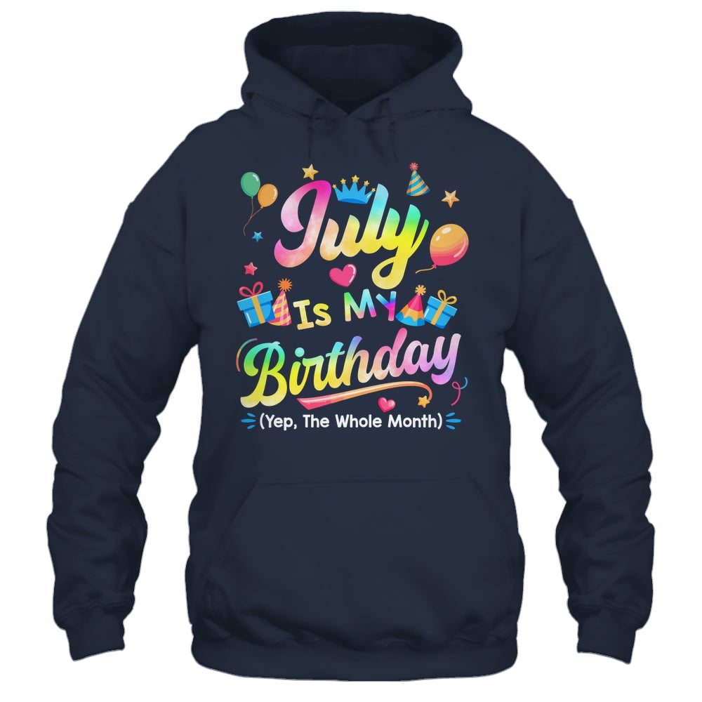 July Is My Birthday Yes The Whole Month Bday Tie Dye Shirt & Tank Top | teecentury