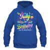 July Is My Birthday Yes The Whole Month Bday Tie Dye Shirt & Tank Top | teecentury