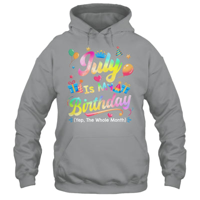 July Is My Birthday Yes The Whole Month Bday Tie Dye Shirt & Tank Top | teecentury