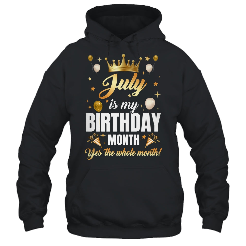 July Is My Birthday Yes The Whole Month Birthday Crown Shirt & Tank Top | teecentury