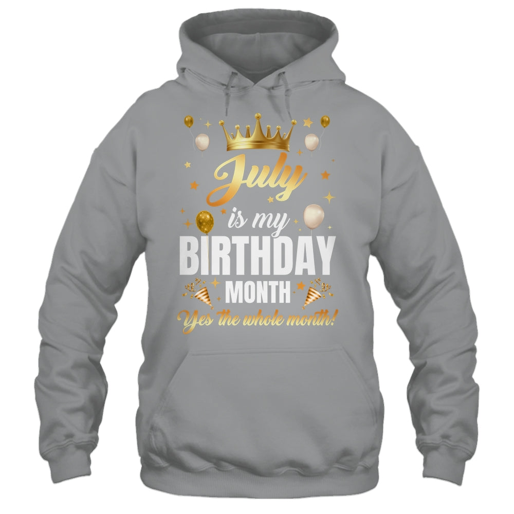 July Is My Birthday Yes The Whole Month Birthday Crown Shirt & Tank Top | teecentury