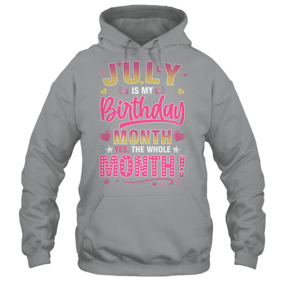 July Is My Birthday Yes The Whole Month For Women Girls Shirt & Tank Top | teecentury