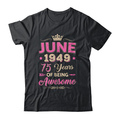 June 1949 75 Years Of Being Awesome Retro 75th Birthday Shirt & Tank Top | teecentury