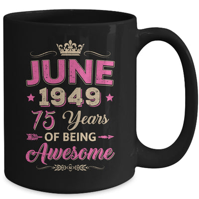 June 1949 75 Years Of Being Awesome Retro 75th Birthday Mug | teecentury