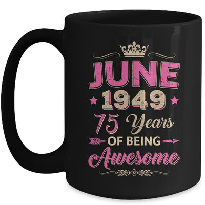 June 1949 75 Years Of Being Awesome Retro 75th Birthday Mug | teecentury