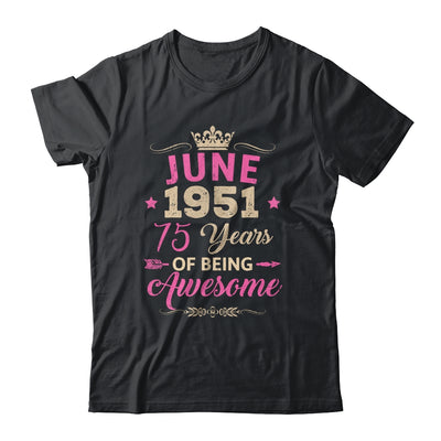 June 1951 75 Years Of Being Awesome Retro 75th Birthday Shirt & Tank Top | teecentury