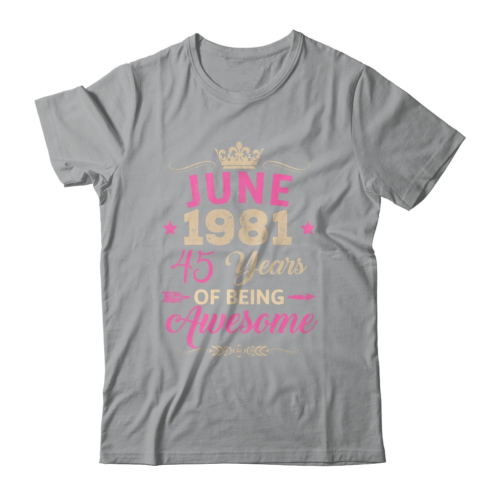 June 1981 45 Years Of Being Awesome Retro 45th Birthday Shirt & Tank Top | teecentury