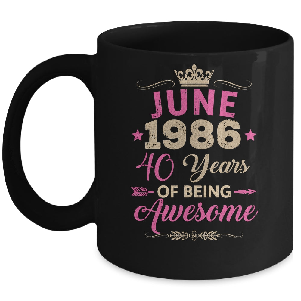 June 1986 40 Years Of Being Awesome Retro 40th Birthday Mug | teecentury