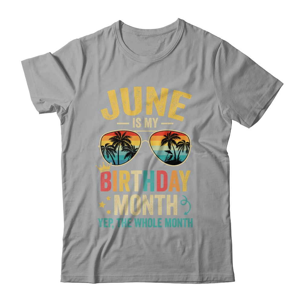 June Is My Birthday Retro Sunglasses Funny Birthday Shirt & Hoodie | teecentury