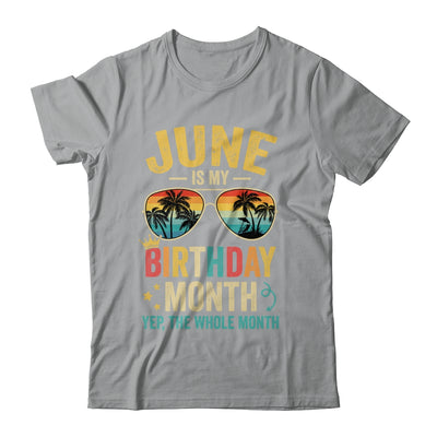 June Is My Birthday Retro Sunglasses Funny Birthday Shirt & Hoodie | teecentury