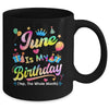 June Is My Birthday Yes The Whole Month Bday Tie Dye Mug | teecentury