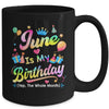 June Is My Birthday Yes The Whole Month Bday Tie Dye Mug | teecentury