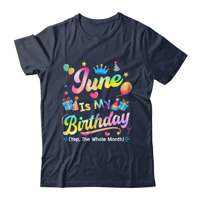 June Is My Birthday Yes The Whole Month Bday Tie Dye Shirt & Tank Top | teecentury