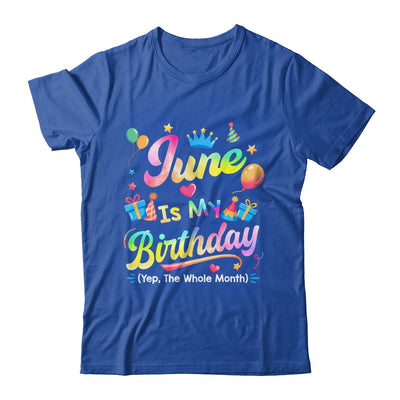 June Is My Birthday Yes The Whole Month Bday Tie Dye Shirt & Tank Top | teecentury