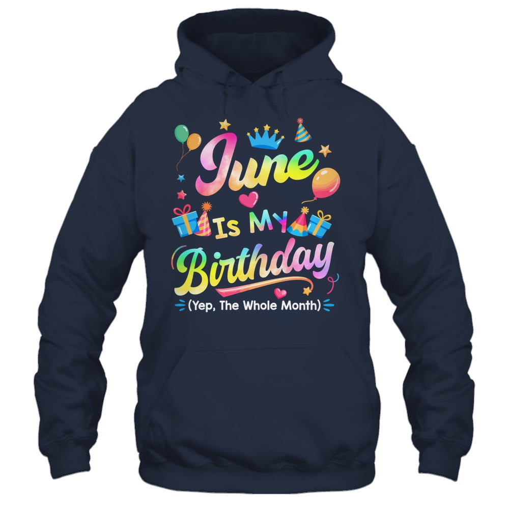 June Is My Birthday Yes The Whole Month Bday Tie Dye Shirt & Tank Top | teecentury