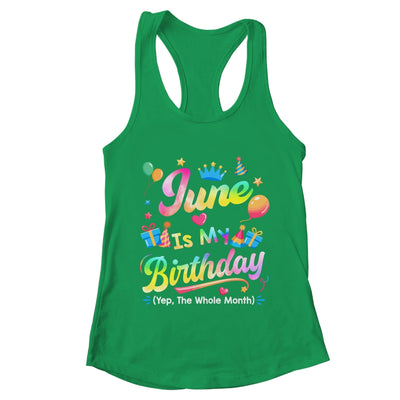 June Is My Birthday Yes The Whole Month Bday Tie Dye Shirt & Tank Top | teecentury