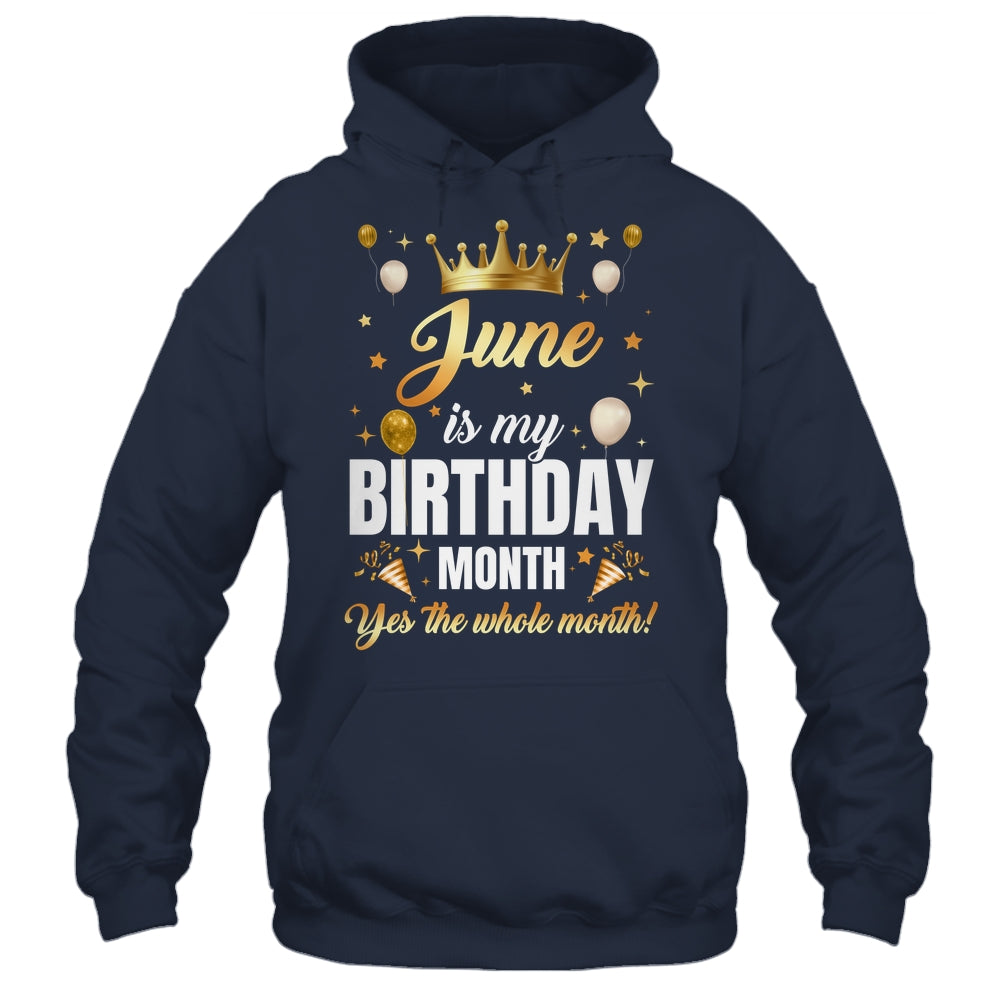 June Is My Birthday Yes The Whole Month Birthday Crown Shirt & Tank Top | teecentury