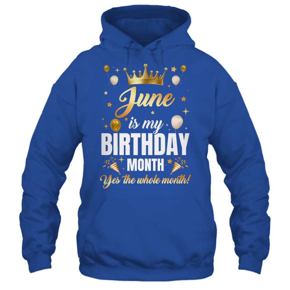 June Is My Birthday Yes The Whole Month Birthday Crown Shirt & Tank Top | teecentury