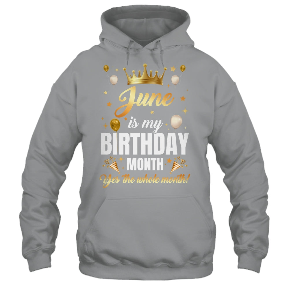 June Is My Birthday Yes The Whole Month Birthday Crown Shirt & Tank Top | teecentury