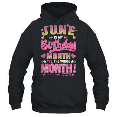 June Is My Birthday Yes The Whole Month For Women Girls Shirt & Tank Top | teecentury