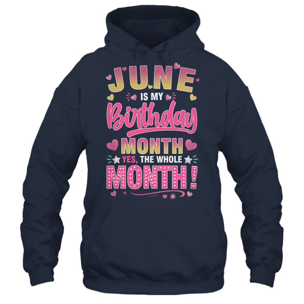 June Is My Birthday Yes The Whole Month For Women Girls Shirt & Tank Top | teecentury