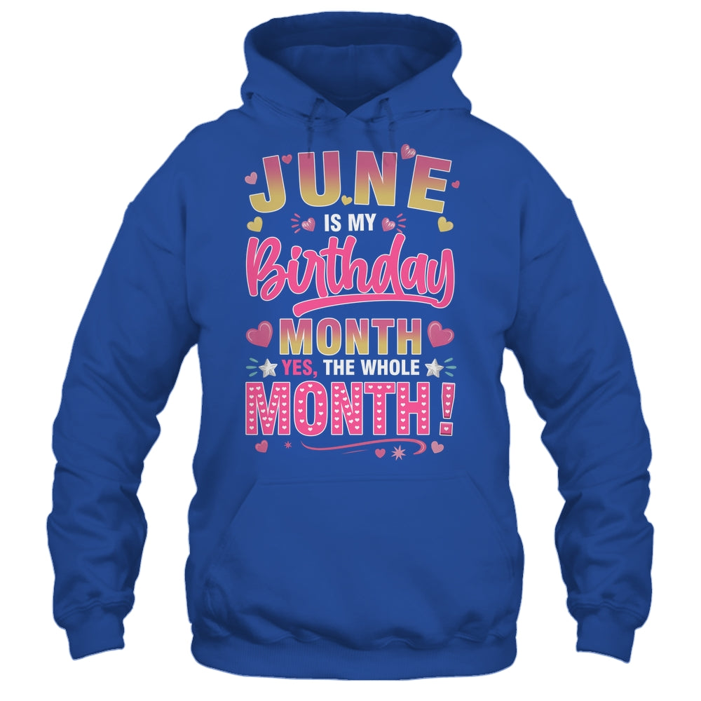 June Is My Birthday Yes The Whole Month For Women Girls Shirt & Tank Top | teecentury