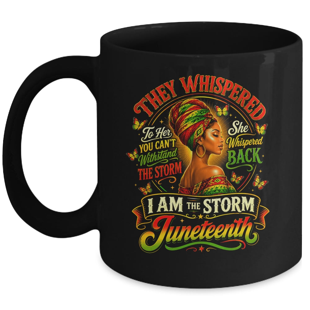 Juneteenth 1865 I'm The Storm Black Women African American Mug | teecentury