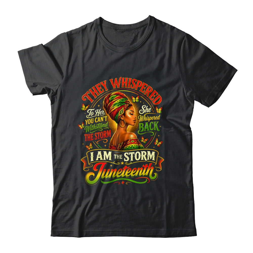 Juneteenth 1865 I'm The Storm Black Women African American Shirt & Tank Top | teecentury