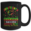 Juneteenth Believe Succeed Remembering The Past Affrican Mug | teecentury