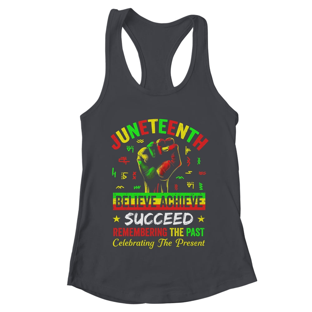 Juneteenth Believe Succeed Remembering The Past Affrican Shirt & Tank Top | teecentury