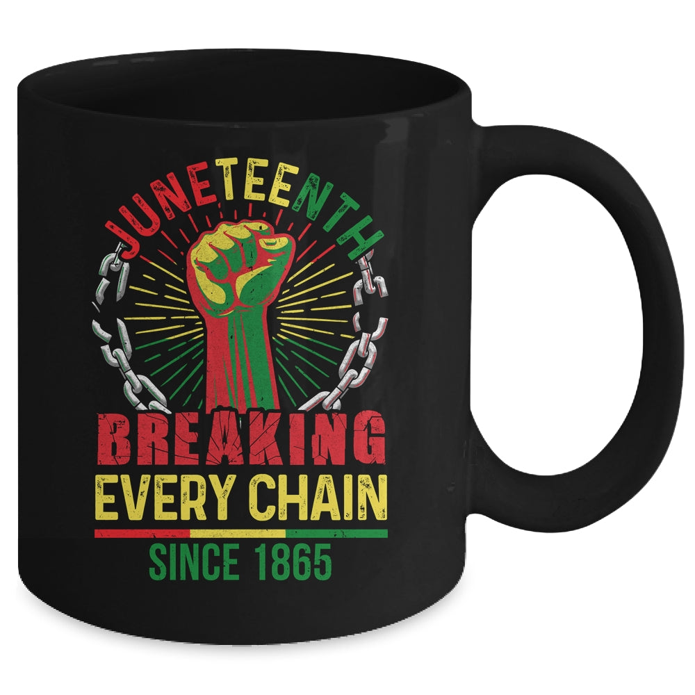 Juneteenth Breaking Every Chain Since 1865 African Men Women Mug | teecentury