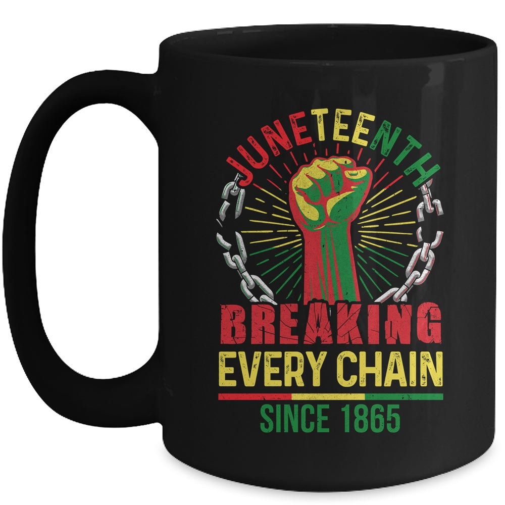 Juneteenth Breaking Every Chain Since 1865 African Men Women Mug | teecentury
