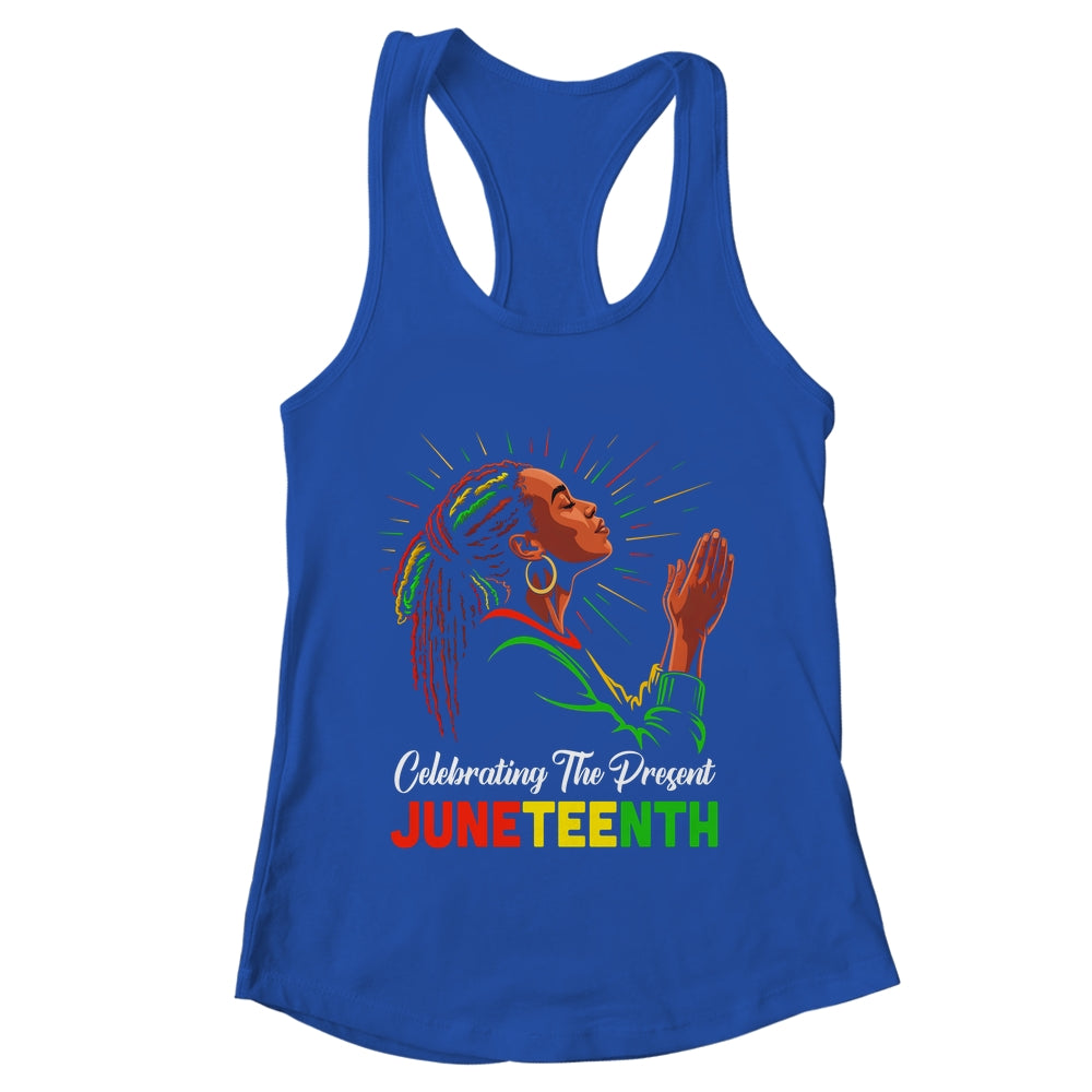 Juneteenth Celebrating The Present Black African Women Shirt & Tank Top | teecentury