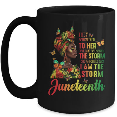 Juneteenth I Am The Storm Black Women Black History Month Mug | teecentury