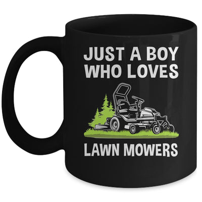 Just A Boy Who Loves Lawn Mowers Proud Gardener Mowing Boy Mug | teecentury