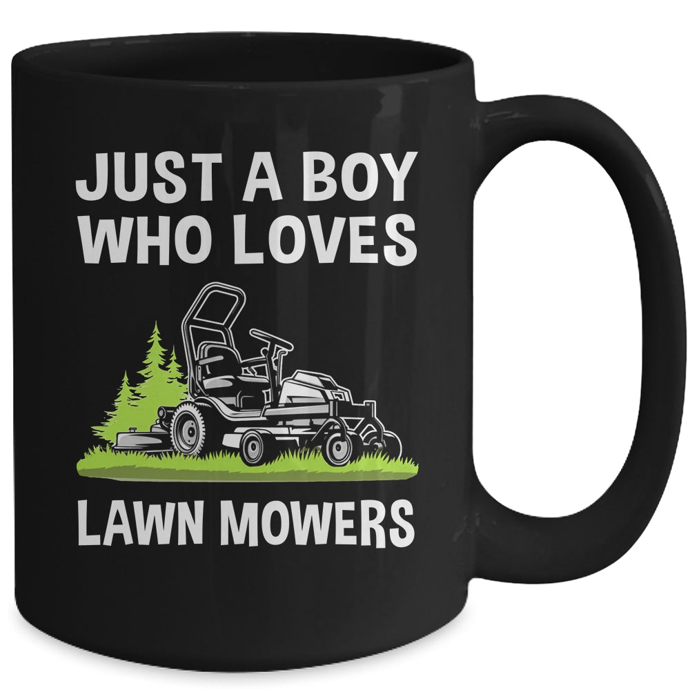 Just A Boy Who Loves Lawn Mowers Proud Gardener Mowing Boy Mug | teecentury