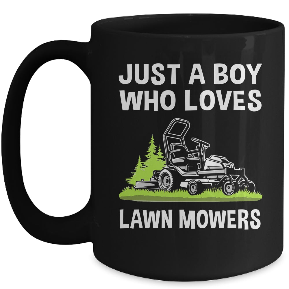 Just A Boy Who Loves Lawn Mowers Proud Gardener Mowing Boy Mug | teecentury