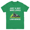 Just A Boy Who Loves Lawn Mowers Proud Gardener Mowing Boy Youth Shirt | teecentury