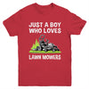 Just A Boy Who Loves Lawn Mowers Proud Gardener Mowing Boy Youth Shirt | teecentury