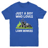 Just A Boy Who Loves Lawn Mowers Proud Gardener Mowing Boy Youth Shirt | teecentury