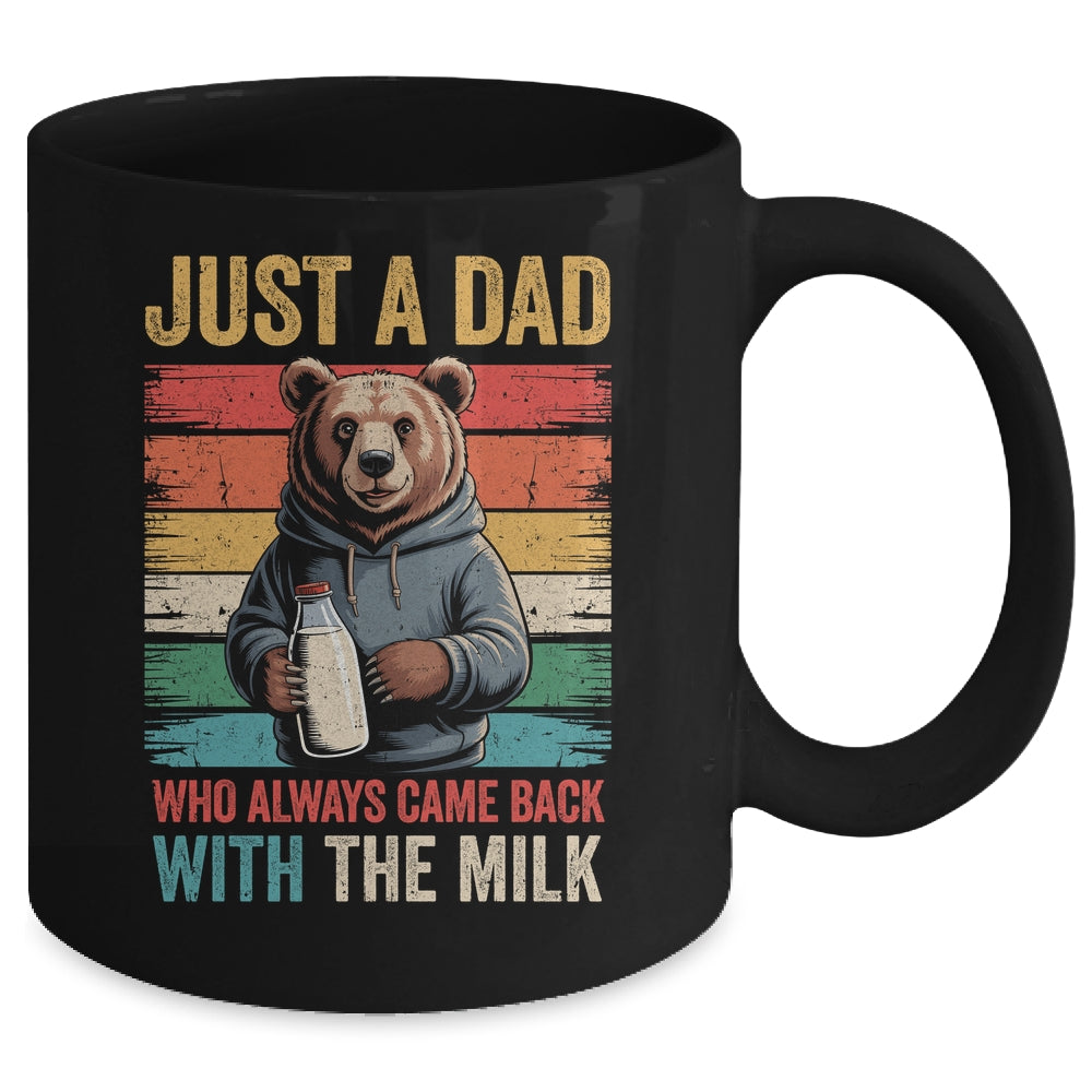 Just A Dad Who Always Came Back With The Milk Fathers Day Bear Mug | teecentury