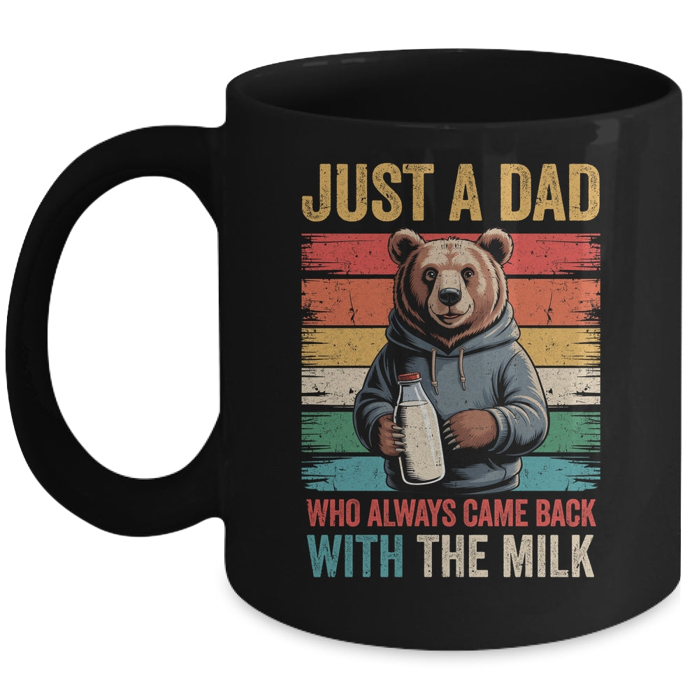 Just A Dad Who Always Came Back With The Milk Fathers Day Bear Mug | teecentury