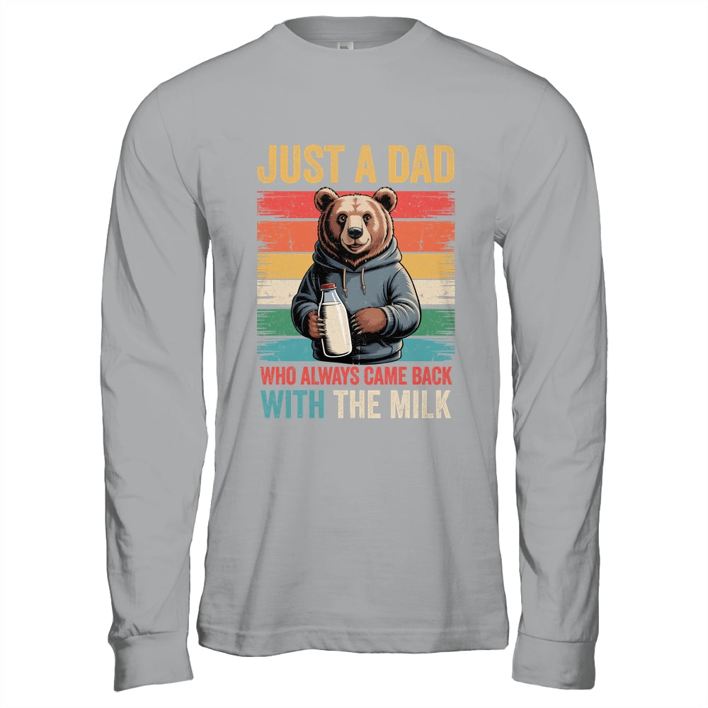 Just A Dad Who Always Came Back With The Milk Fathers Day Bear Shirt & Hoodie | teecentury
