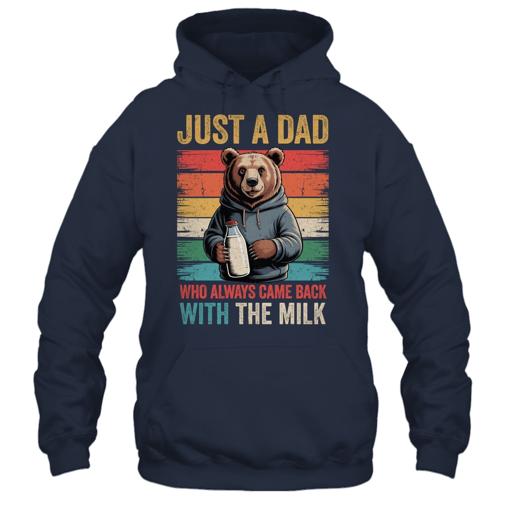 Just A Dad Who Always Came Back With The Milk Fathers Day Bear Shirt & Hoodie | teecentury