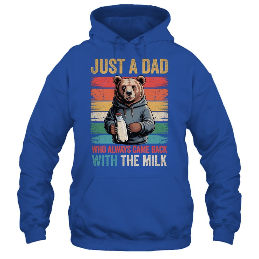 Just A Dad Who Always Came Back With The Milk Fathers Day Bear Shirt & Hoodie | teecentury