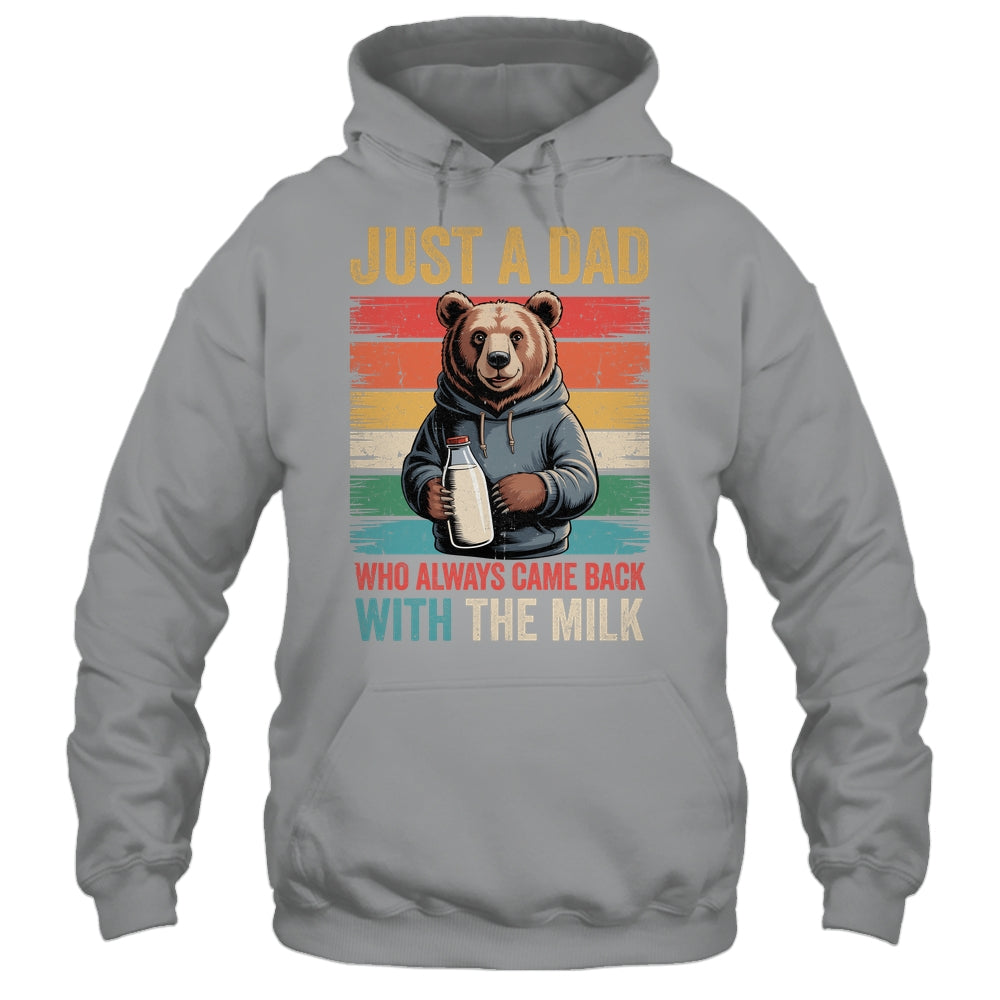 Just A Dad Who Always Came Back With The Milk Fathers Day Bear Shirt & Hoodie | teecentury