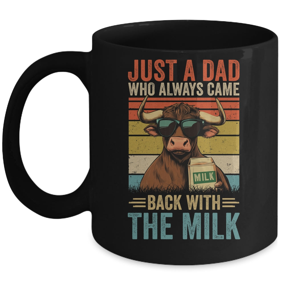 Just A Dad Who Always Came Back With The Milk Funny Dad Cow Mug | teecentury