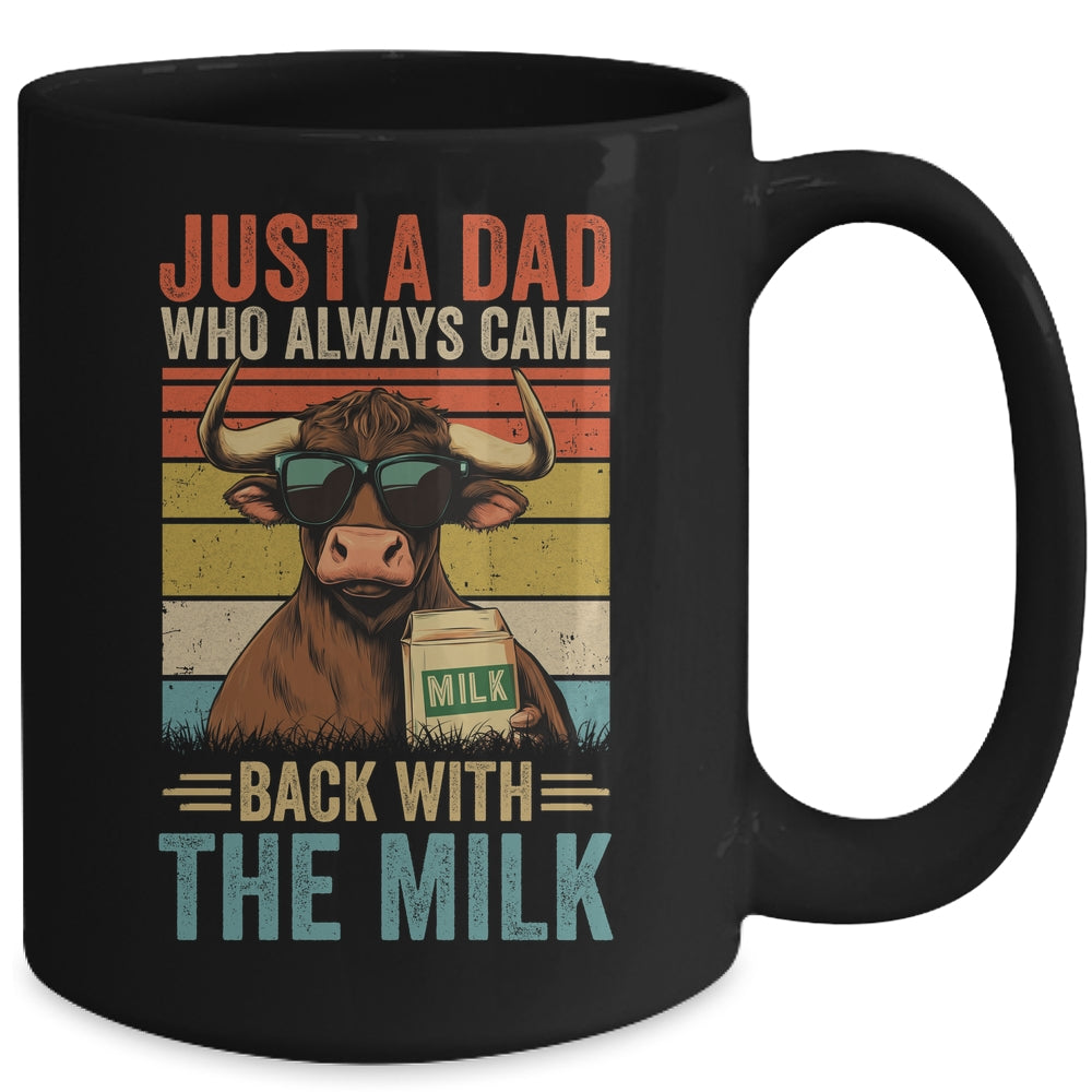 Just A Dad Who Always Came Back With The Milk Funny Dad Cow Mug | teecentury