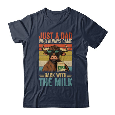 Just A Dad Who Always Came Back With The Milk Funny Dad Cow Shirt & Hoodie | teecentury